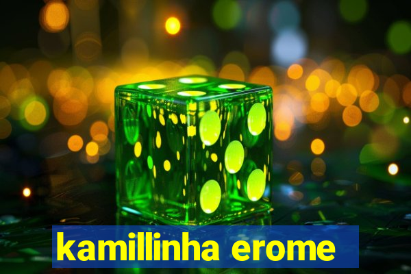 kamillinha erome